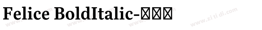Felice BoldItalic字体转换